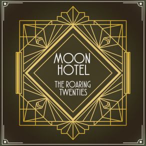 Download track Wouldn't It Be Splendid Moon Hotel