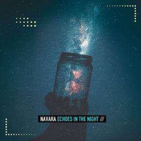 Download track Echoes In The Night Navara