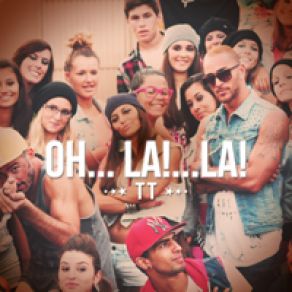 Download track Oh. La. La. TT