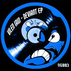 Download track Deviant (Original Mix) Vilen (AU)