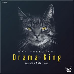 Download track Drama King (Stan Kolev Extended Remix) Max Freegrant