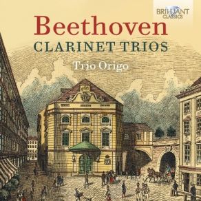 Download track 9. Clarinet Trio In E Flat Major Op. 38 - VI. Andante Con Moto Alla Marcia - Presto Ludwig Van Beethoven