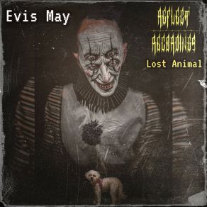 Download track Lost Animal (Gore Tech Remix) Evis MayGore Tech