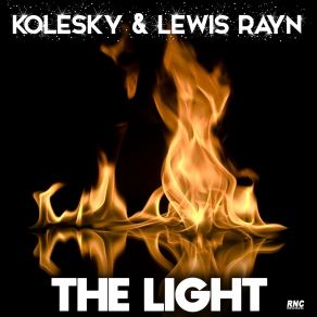 Download track The Light (Danny Wild Remix Edit) Lewis Rayn