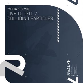 Download track Colliding Particles (Extended Mix) Metta & Glyde