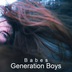 Download track Babes (Radio Version) Generation Boys