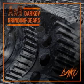 Download track Grinding Gears AxH