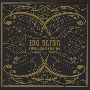 Download track Comin' Across The River Big Blind