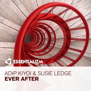 Download track Ever After (Original Mix) Susie Ledge, Adip Kiyoi