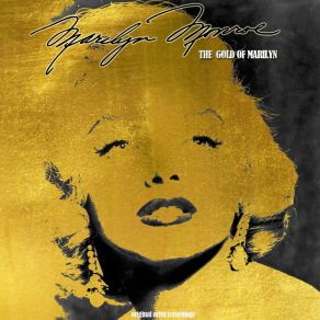 Download track I'm Gonna Find My Claim (Remastered) Marilyn Monroe