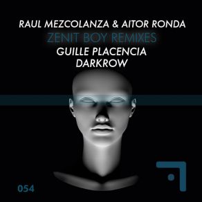 Download track Zenit Boy (Darkrow Remix) Raul Mezcolanza, Aitor