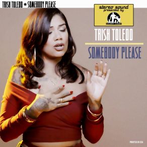 Download track Somebody Please Trish Toledo