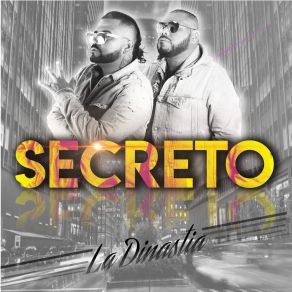 Download track Secreto La Dinastia