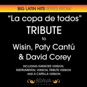 Download track La Copa De Todos Wisin, Paty Cantú, David Correy