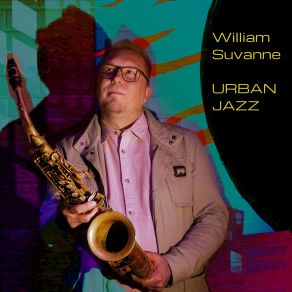 Download track Urban Jazz William Suvanne