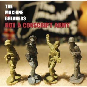 Download track Making The World Safe For Democracy The Machine Breakers