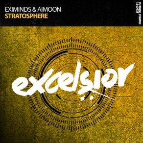 Download track Stratosphere (Extended Mix) Eximinds, Aimoon