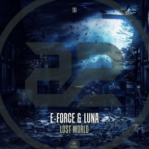 Download track Lost World (Original Mix) Luna, E - Force