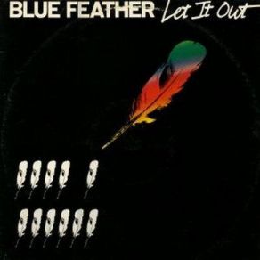 Download track Let It Out (Instrumental) Blue Feather