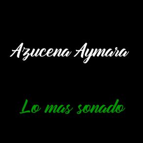 Download track En Un Solo Corazón (Remastered) Azucena Aymara