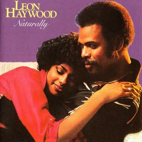 Download track If You're Lookin' For A Night Of Fun (Look Past Me, I'm Not The One) Leon Haywood