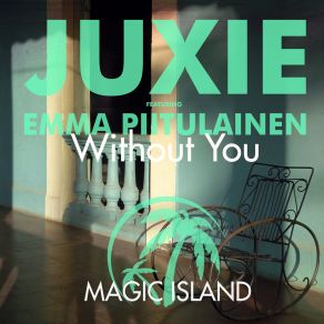 Download track Without You (Original Mix) Juxie