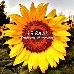 Download track Weapons Of Worship Jg Rawk