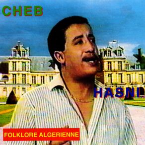 Download track Alahbik Dechi Cheb Hasni