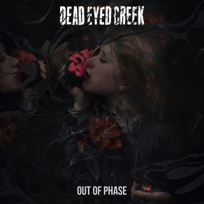 Download track Down By The River Dead Eyed Creek