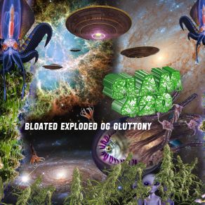 Download track Bloated Exploded OG Gluttony Slam420