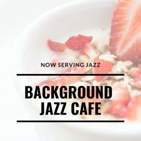 Download track Relax And Unwind Background Jazz Cafe