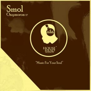 Download track Oxymoron (Original Mix) Smol