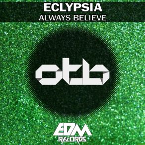 Download track Always Believe Eclypsia