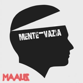 Download track Mente Vazia Maau'z