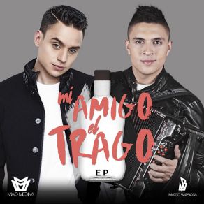 Download track Mi Amigo El Trago (Mateo Barbosa) Mao Medina