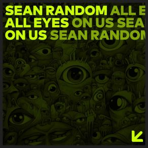 Download track All Eyes On Us Sean Random