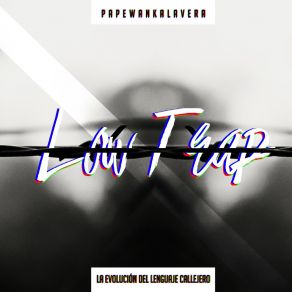 Download track Low Trap Papewancalavera