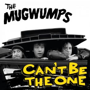 Download track Can't Be The One (MZ-47) The Mugwumps