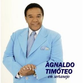 Download track Cadê Você Meu Amor Agnaldo Timóteo