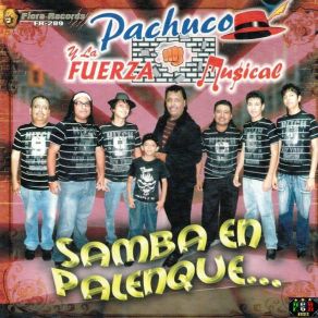 Download track Camina Como Chencha La Fuerza Musical