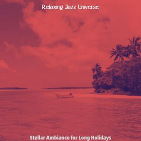 Download track Warm Summer Vacation Relaxing Jazz Universe