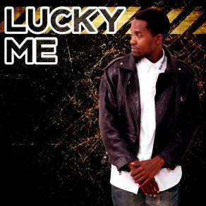 Download track Lucky Me G Nako