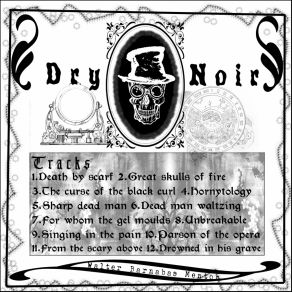 Download track Great Skulls Of Fire  Dry Noir