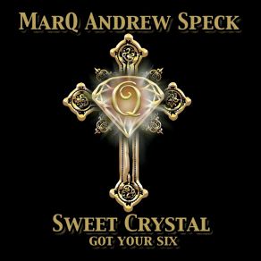 Download track Can't Turn Back Marq Andrew SpeckSweet Crystal