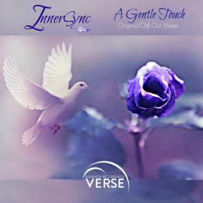 Download track A Gentle Touch (Chill Out Mix) InnerSync