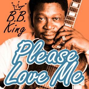 Download track Sweet Sixteen, Pt. 2 B. B. King