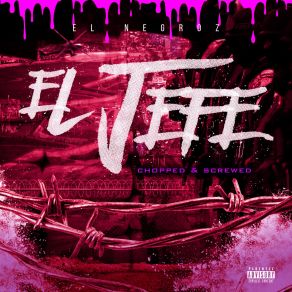 Download track El Jefe (Chopped & Screwed) El NegrozAl Crocka, Astin Kush