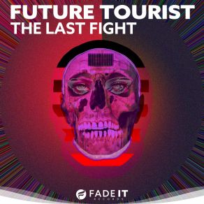 Download track Revolution Of Cyborgs Future Tourist