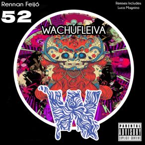 Download track Wachufleiva 52-1 (Original Mix) Rennan Feijó