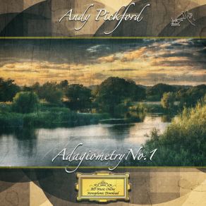 Download track Adagiometry No. 1 Andy Pickford